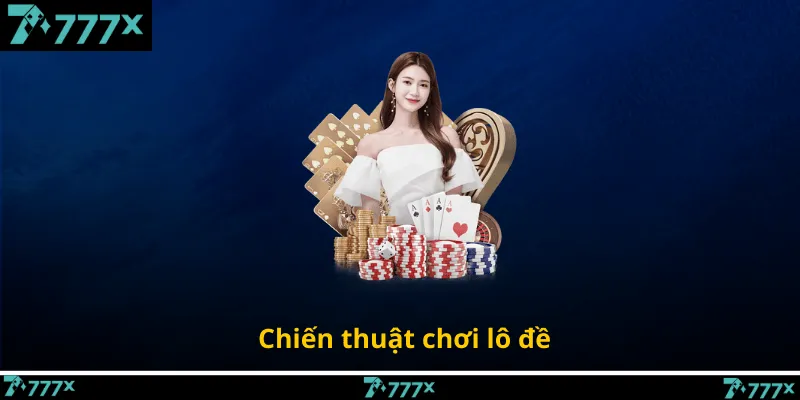 Chiến thuật chơi lô đề